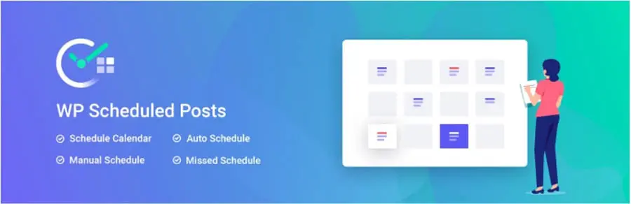 El plugin de WP Scheduled Posts.